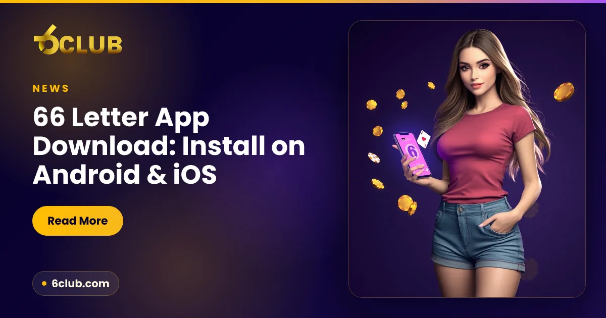66 Letter App Download: Install on Android & iOS