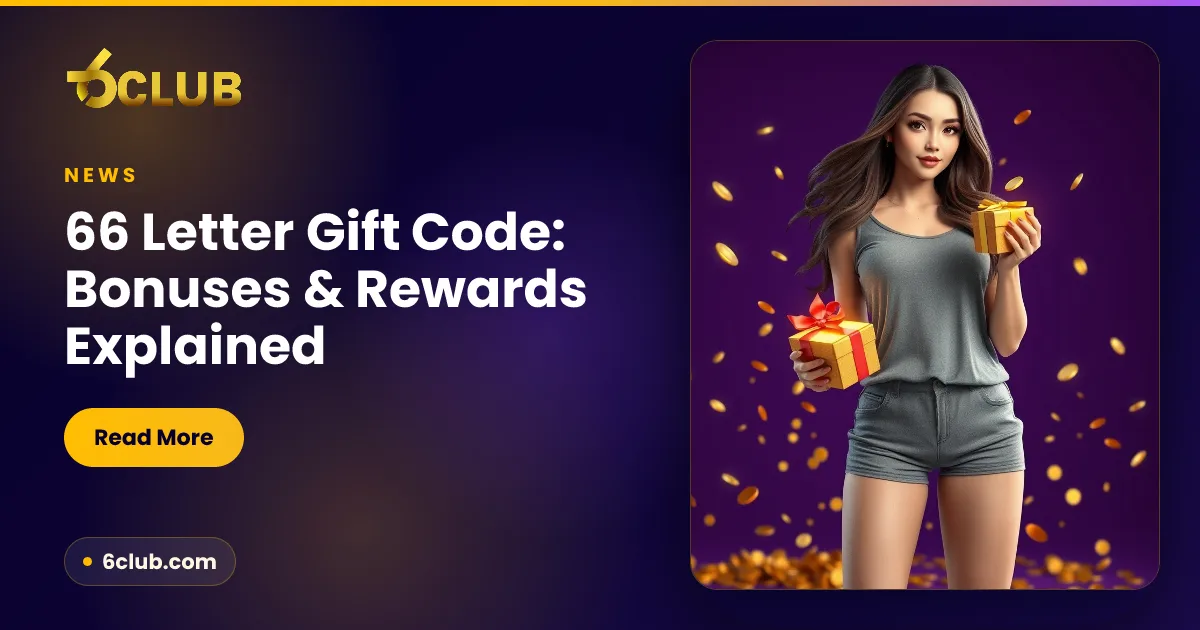 66 Letter Gift Code: Bonuses & Rewards Explained
