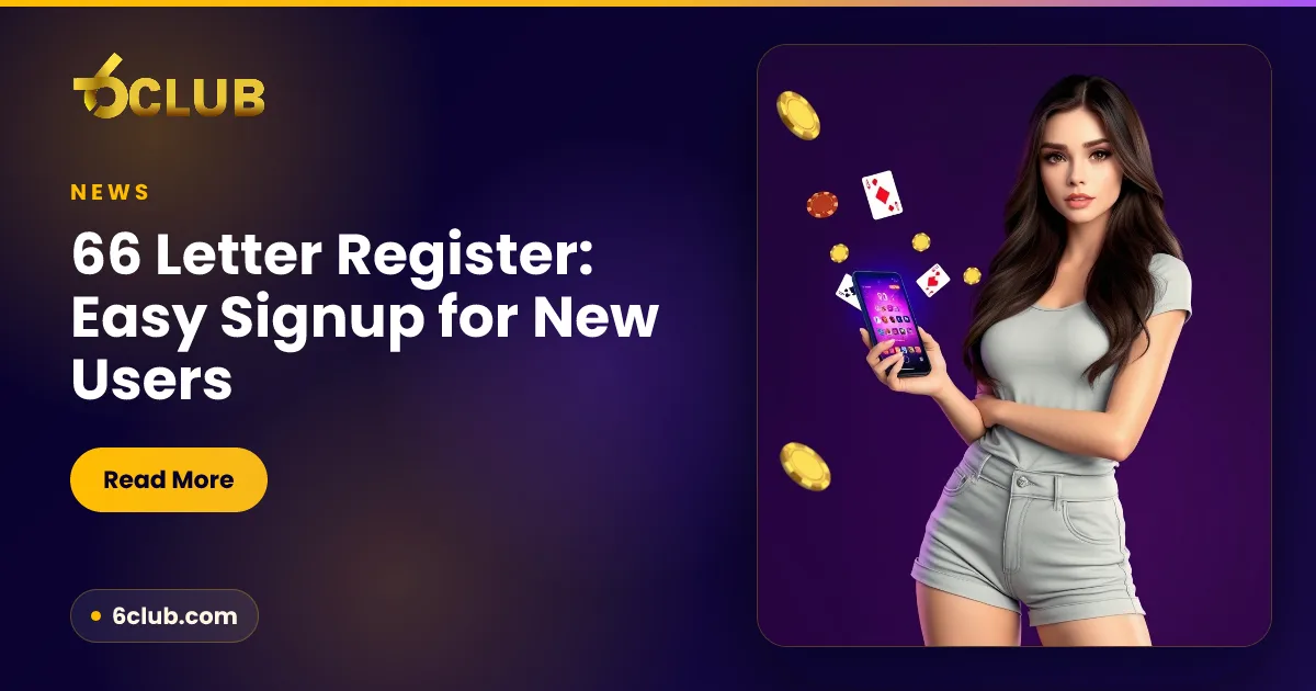 66 Letter Register: Easy Signup for New Users